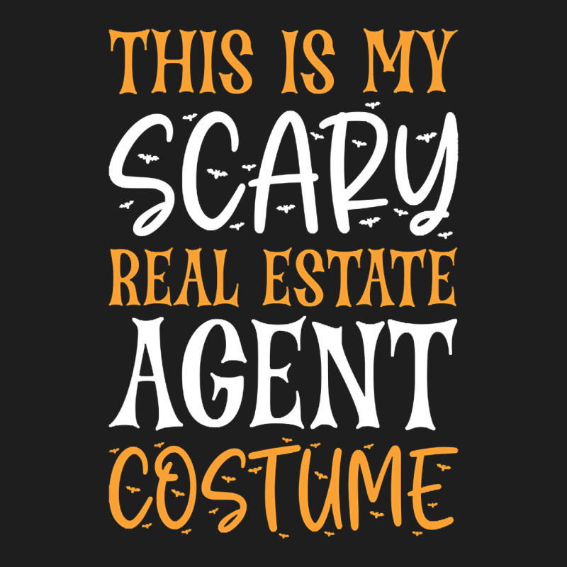 Limited Edition This Is My Scary Real Estate Agent Costume Classic T-shirt by poppyallen | Artistshot