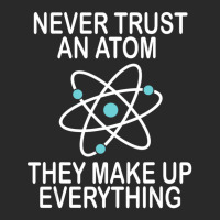 Hot Trend Never Trust An Atom They Make Up Everything Science Teacher Toddler T-shirt | Artistshot