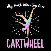 Gymnastics T  Shirt Why Walk When You Can Cartwheel   Gymnastics Sport Men's 3/4 Sleeve Pajama Set | Artistshot