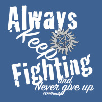 Always Keep Fighting  T Vintage Blue Men's Polo Shirt | Artistshot