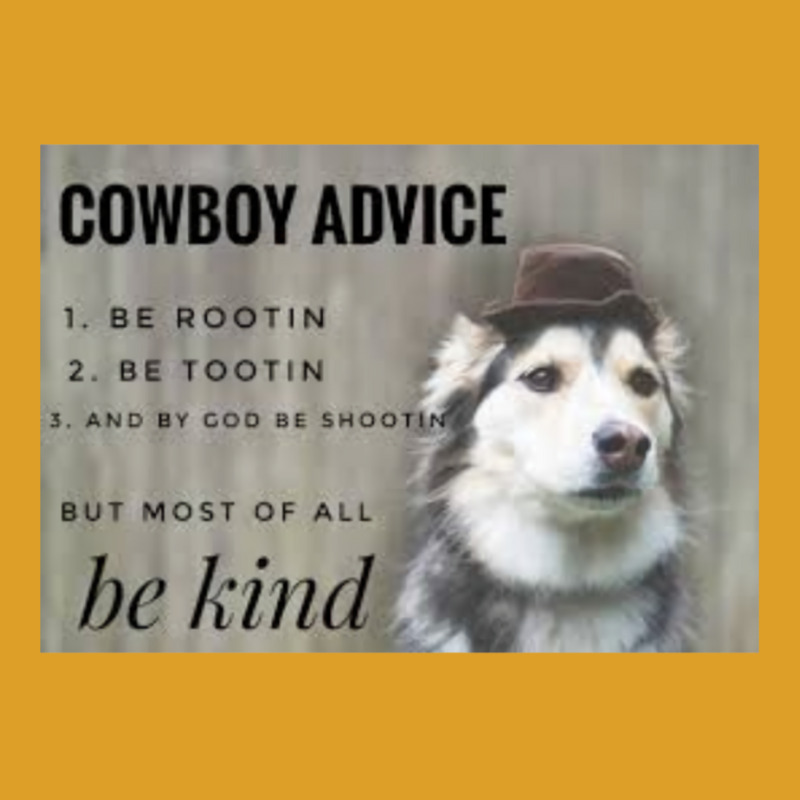 Cowboy Advice Dog Classic Tshirt Blue Nature T-Shirt by blumenrubanq | Artistshot