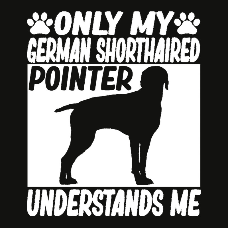 German Shorthaired Pointer T  Shirtonly My German Shorthaired Pointer Scorecard Crop Tee by gjohnston160 | Artistshot