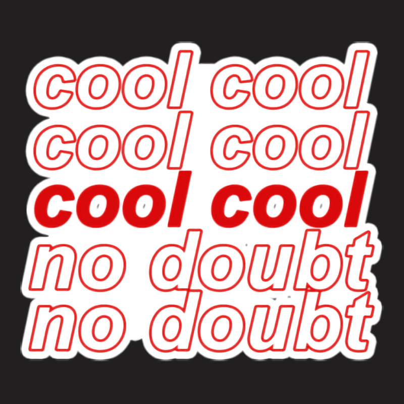 Brooklyn Ninenine B99 Cool Cool No Doubt  T 80s T-Shirt by didamyeten3 | Artistshot