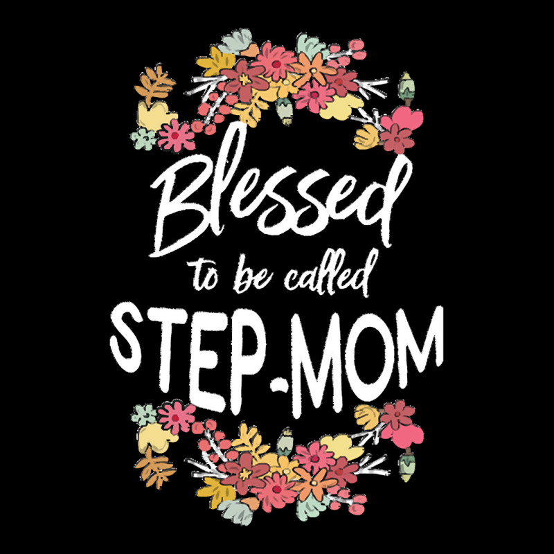 Blessed To Be Called Stepmom T  Shirt Blessed To Be Called Step Mom Fl Pocket T-shirt | Artistshot