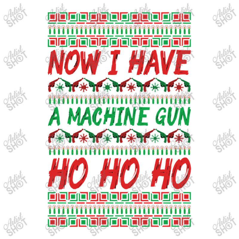 Trending Now I Have A Machine Gun Ho Ho Ho-yzg4c Sticker | Artistshot