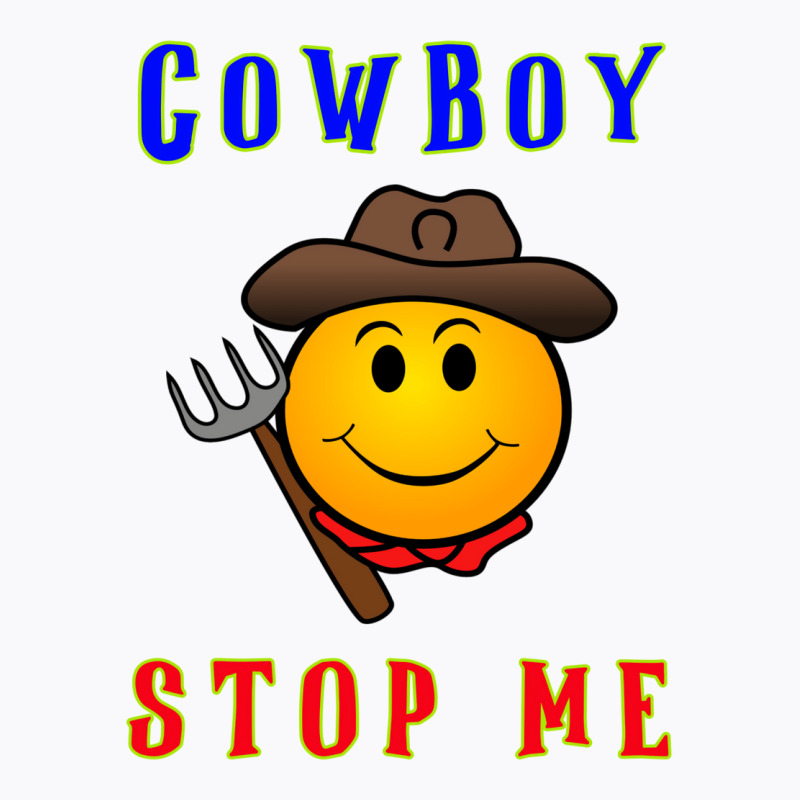 Cowboy Builder Stop Me Classic Tshirt T-Shirt by blumenrubanq | Artistshot