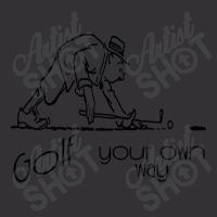 Trending Golf Your Own Way For Creative Golfers Vintage Hoodie | Artistshot