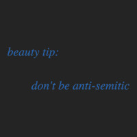 Beauty Tip Don't Be Anti-semitic 3/4 Sleeve Shirt | Artistshot