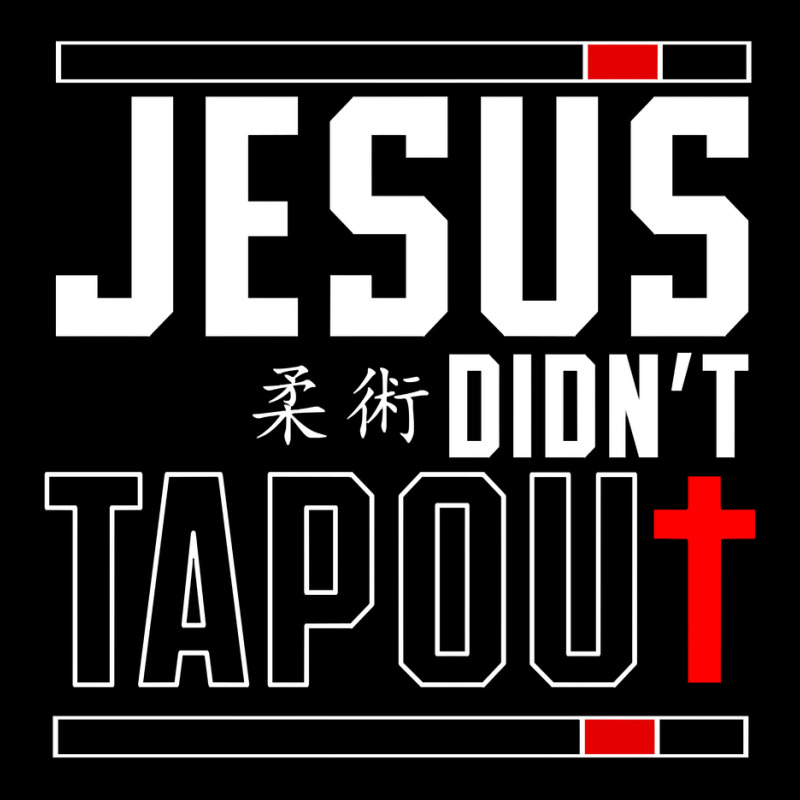 Jiu Jitsu Jesus Faith Christian Jesus Didn't Tap Out Pullover Hoodie Graphic T-shirt by erinlorrai | Artistshot