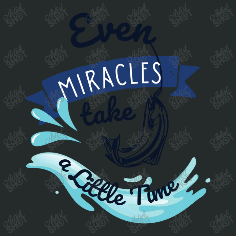 Even Miracles Take A Little Time Quotes Typography Women's Triblend Scoop T-shirt by CUSER3575 | Artistshot