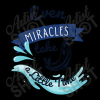 Even Miracles Take A Little Time Quotes Typography Cropped Sweater | Artistshot