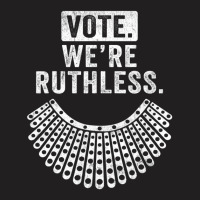 Women Vote We're Ruthless T-shirt | Artistshot