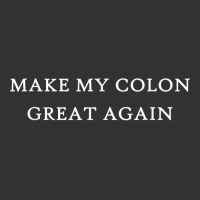 Make My Colon Great Again Funny Trump Surgery Recovery Anus Vintage Hoodie | Artistshot