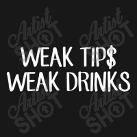 Weak Tips Weak Drinks Flannel Shirt | Artistshot