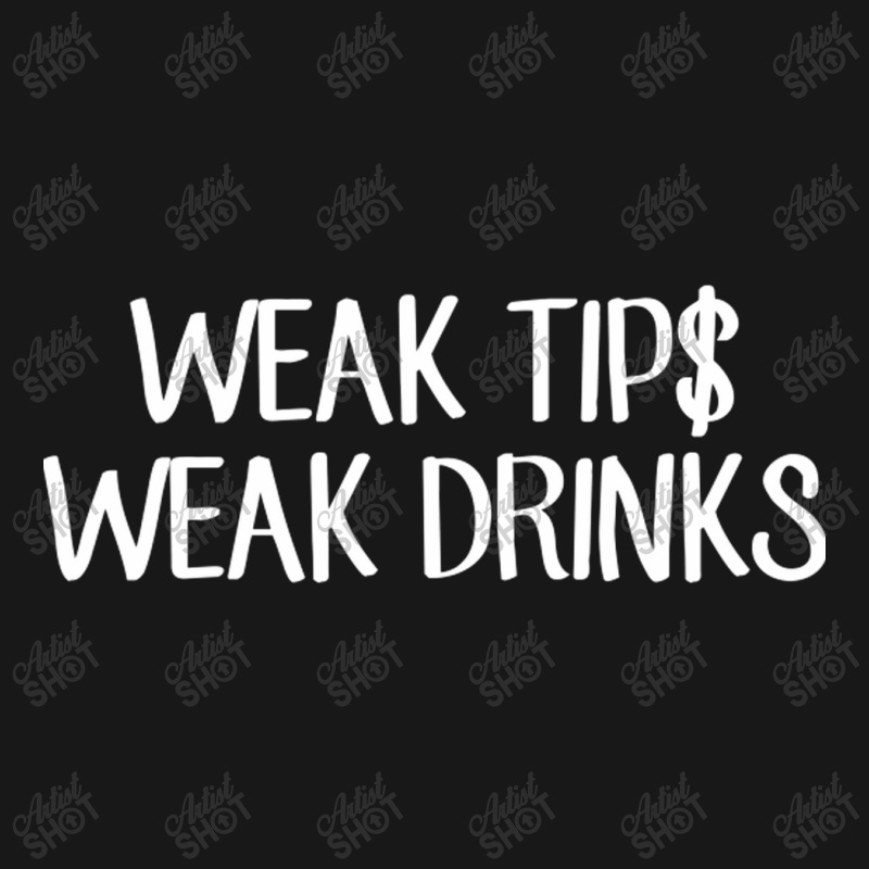 Weak Tips Weak Drinks Flannel Shirt | Artistshot