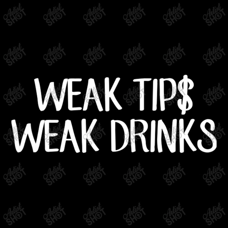 Weak Tips Weak Drinks Zipper Hoodie | Artistshot