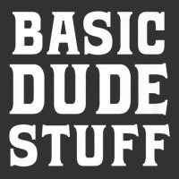 Basic Dude Stuff Premium T Shirt Baby Bodysuit | Artistshot