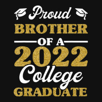 Trending Proud Brother 2022 College Graduate Sibling Graduation Graphic Youth T-shirt | Artistshot