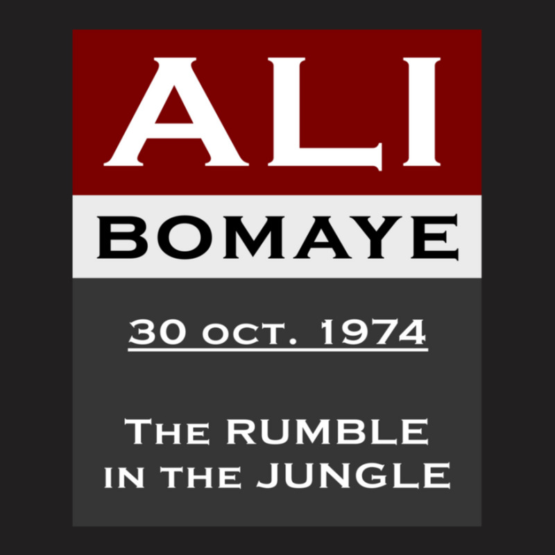 Ali Bomaye The Rumble It The Jungle 30 October 1974 T-shirt | Artistshot