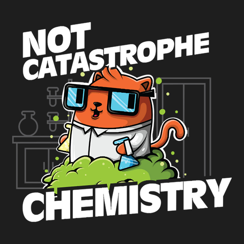 Trending Not Catastrophe Chemistry Pun Cat Shirt Funny Chemistry Cat H Classic T-shirt by Pannell Quintero | Artistshot