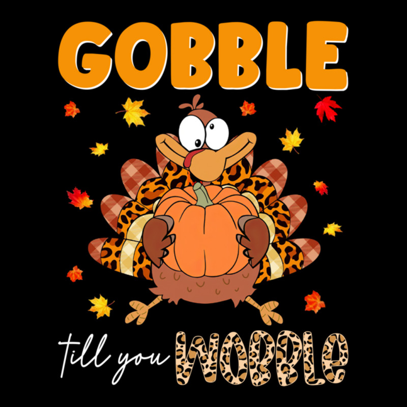 Gobble Gobble Till You Wobble Thanksgiving Turkey Pilgrim Pullover Hoo Toddler Sweatshirt | Artistshot