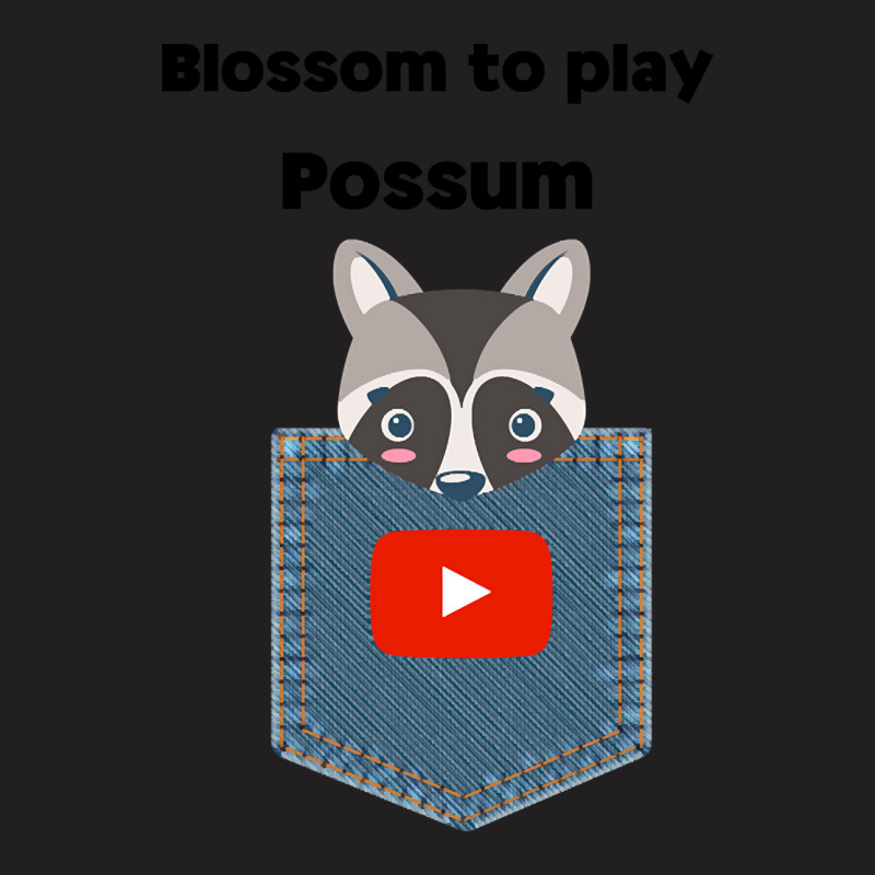 Limited Edition Blossom To Play Possum Pun-xknzw T-shirt | Artistshot