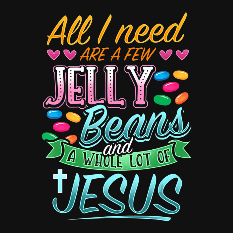 Hot Trend Fun Christian Jelly Bean Candy Lover Easter Jesus Saying Graphic T-shirt by bummercaught | Artistshot