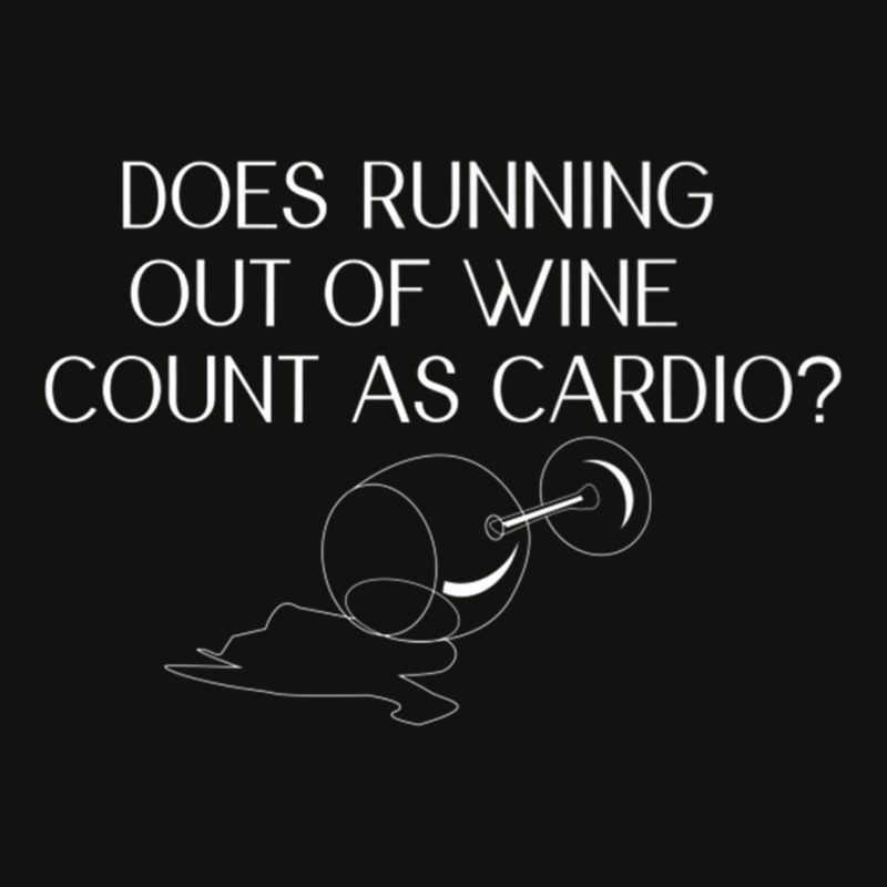 Does Running Out Of Wine Count As Cardio Funny Premium T Shirt Scorecard Crop Tee by scavo | Artistshot