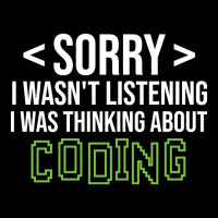 Limited Edition Sorry I Wasn't Listening I Was Thinking About Coding, Men's 3/4 Sleeve Pajama Set | Artistshot