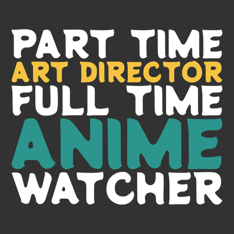 Hot Trend Part Time Art Director Full Time Anime Watcher Baby Bodysuit by Pannell Quintero | Artistshot