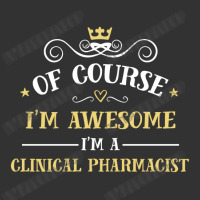 Of Course I'm Awesome I'm A Clinical Pharmacist Baby Bodysuit | Artistshot