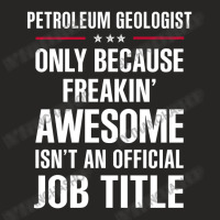 Gift For Freakin' Awesome Petroleum Geologist Ladies Fitted T-shirt | Artistshot