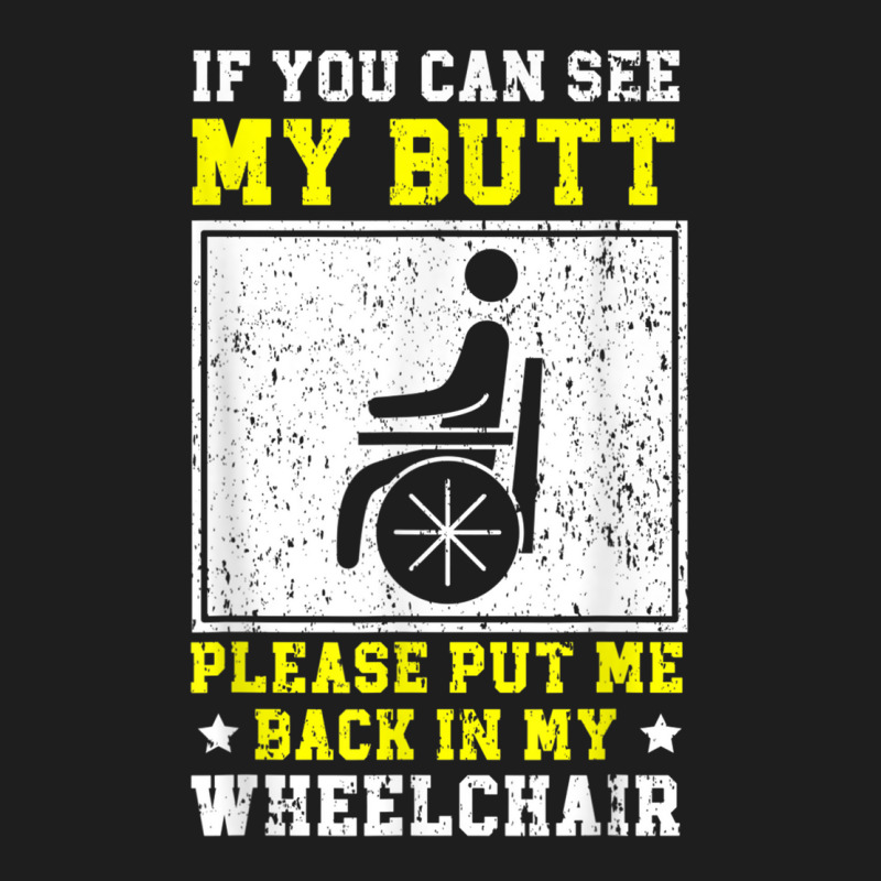 Wheelchair Handicap Amputee Disability Paraplegic Classic T-shirt by JoshuaDavidRocoe | Artistshot