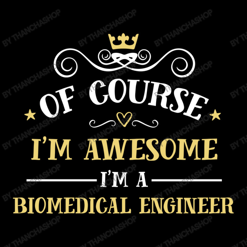 Of Course I'm Awesome I'm A Biomedical Engineer Youth Jogger by thanchashop | Artistshot