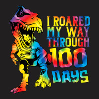 Dino T Rex I Roared My Way Through 100 Days Tie Dye Shirt T-shirt | Artistshot