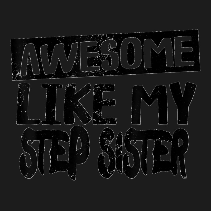 Awesome Like My Step Sister Funny Dad Joke Fathers Day Hoodie & Jogger Set | Artistshot