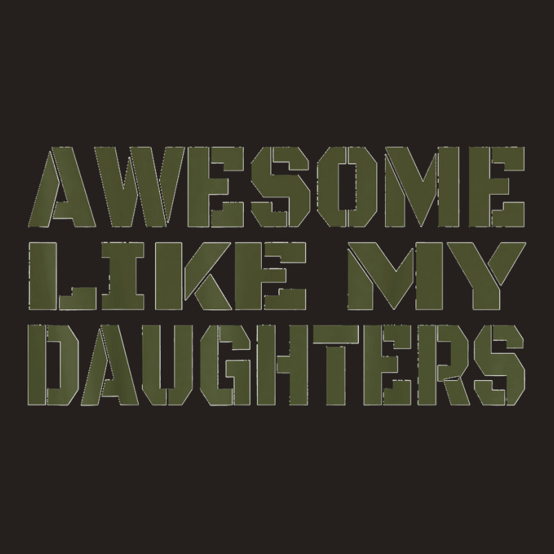 Awesome Like My Daughters Happy Fathers Day Tank Top | Artistshot