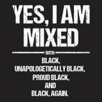 Yes I Am Mixed With Black Proud Black History Month L Sleeve T-shirt | Artistshot