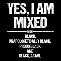 Yes I Am Mixed With Black Proud Black History Month L Sleeve Pocket T-shirt | Artistshot