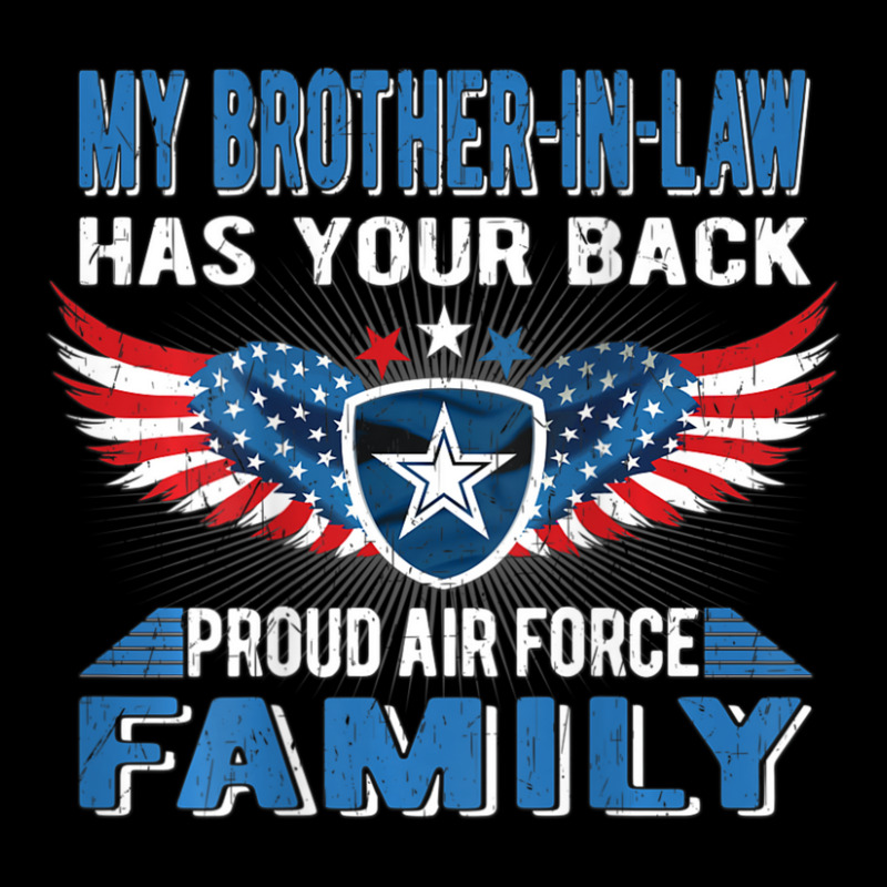 Trending My Brother-in-law Has Your Back Proud Air Force Family V-neck Tee | Artistshot