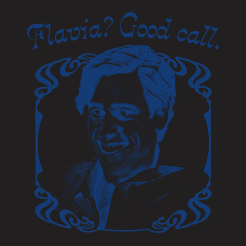 Flavia Good Call. T-shirt | Artistshot