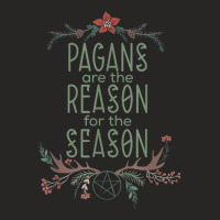 Winter Solstice Pagans Are The Reason For The Season Yule T Shirt Ladies Fitted T-shirt | Artistshot