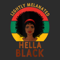 Womens Women Lightly Melanated Hella Black Melanin Pride Afrogift Exclusive T-shirt | Artistshot