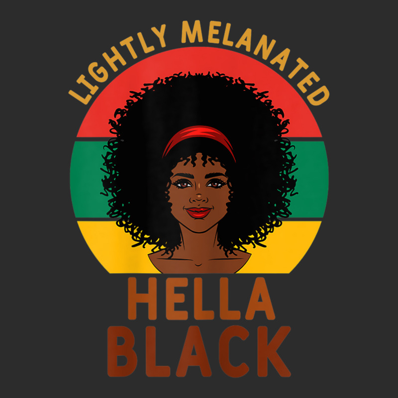 Womens Women Lightly Melanated Hella Black Melanin Pride Afrogift Exclusive T-shirt | Artistshot