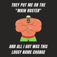 Main Roster Name Change Ladies Fitted T-shirt | Artistshot