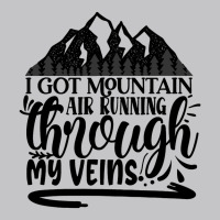 I Got Mountain Air Running Through My Veins Baby Bodysuit | Artistshot