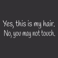 Yes This Is My Hair No You May Not Touch Afro Girl Funny Vintage Short | Artistshot