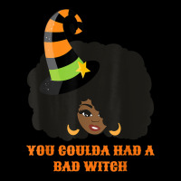 You Coulda Had A Bad Witch Funny Afro Female Pocket T-shirt | Artistshot