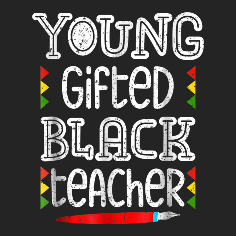 Young Gifted Black Teacher Shirt Black History Month School 3/4 Sleeve Shirt | Artistshot