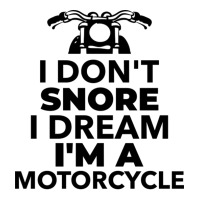 I Don't Snore I Dream I'm A Motorcycle Men's T-shirt Pajama Set | Artistshot